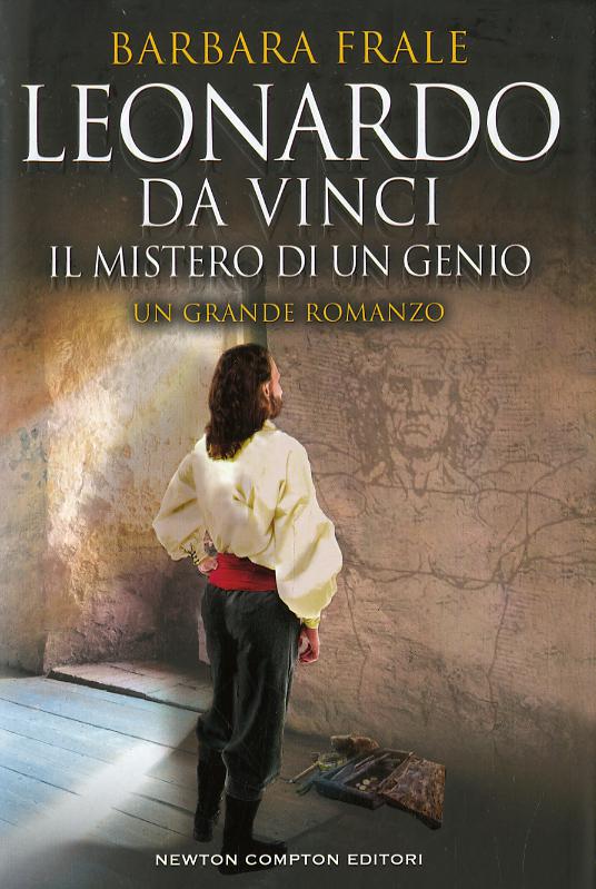 Leonardo da Vinci. Il mistero di un genio
