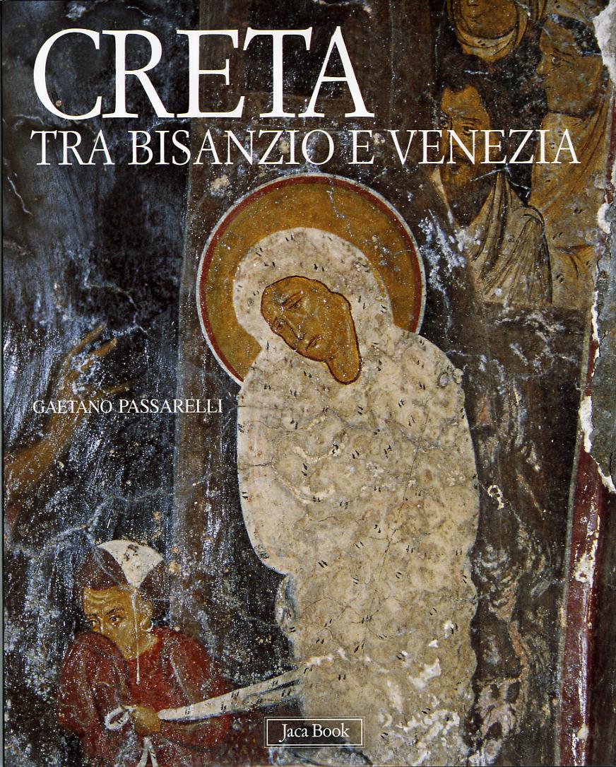 Creta Tra Bisanzio E Venezia. Ediz.
