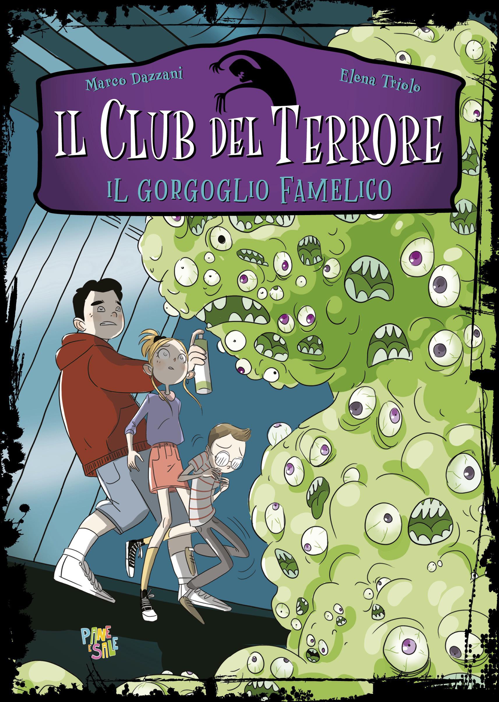 Gorgoglio famelico. Il club del terrore