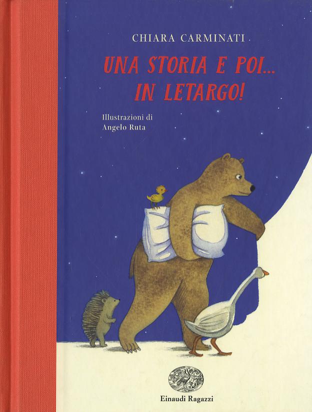 Storia e poi... in letargo! Ediz. illustrata