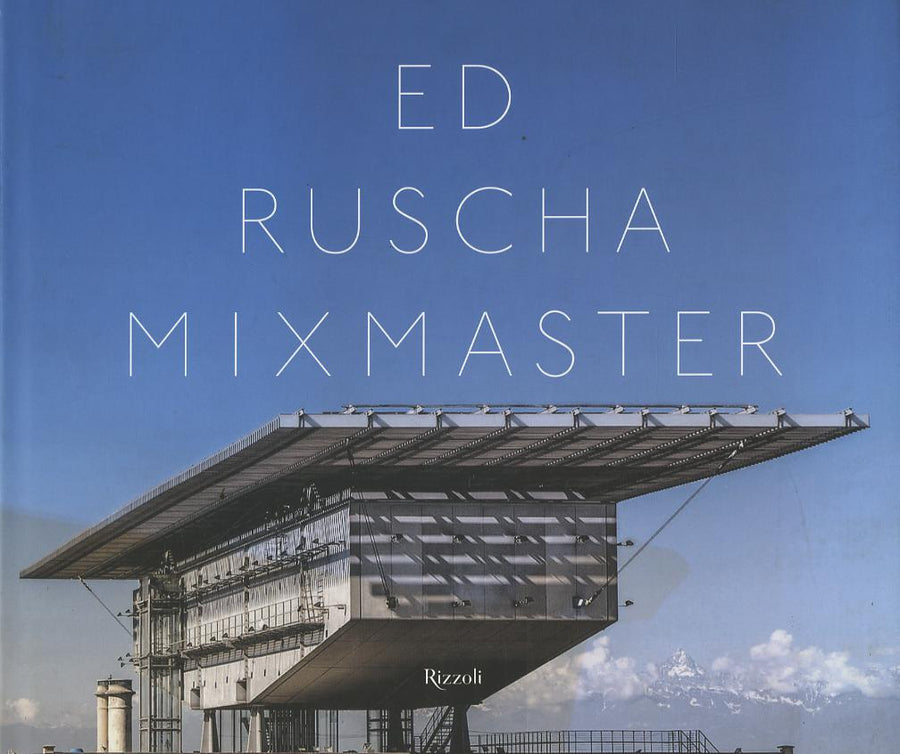 Ed Ruscha mixmaster. Ediz. italiana e inglese