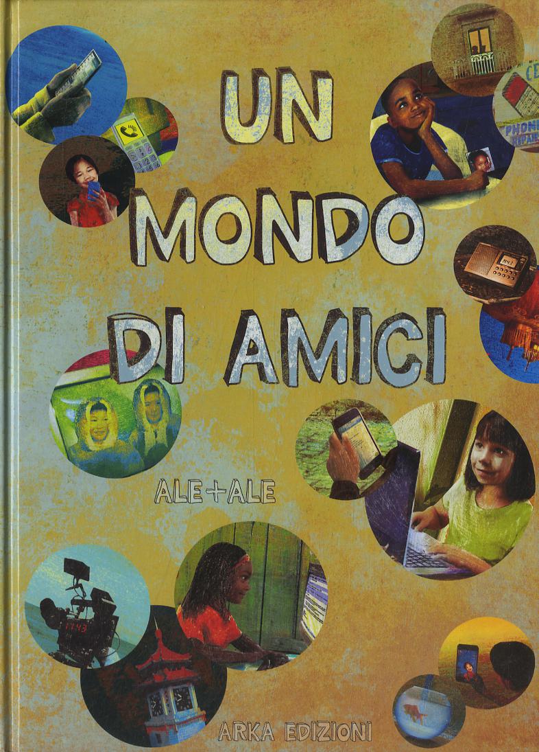 Mondo di amici. Ediz. illustrata