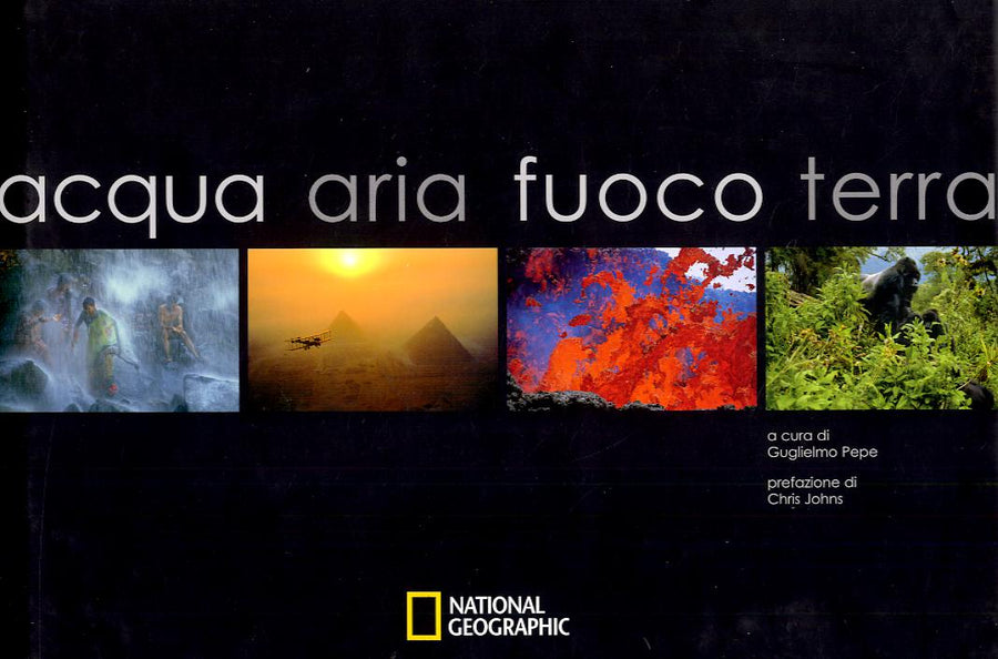 Acqua, aria, fuoco, terra. Ediz. illustrata