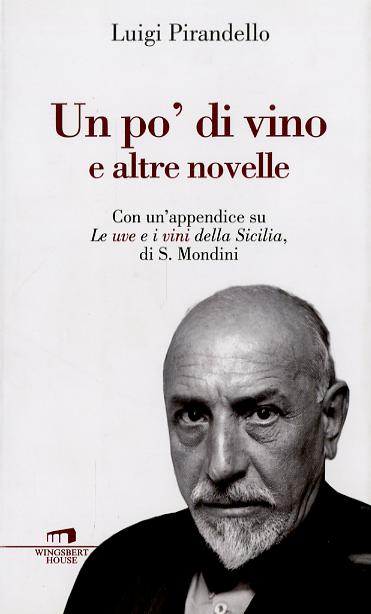 Po  di vino e altre novelle. Con un appendice su «Le uve e i vini della Sicilia» di S. Mondini