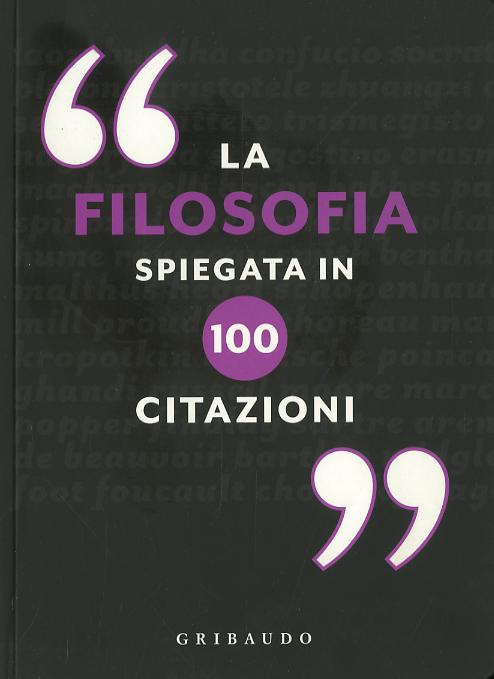 Filosofia spiegata in 100 citazioni