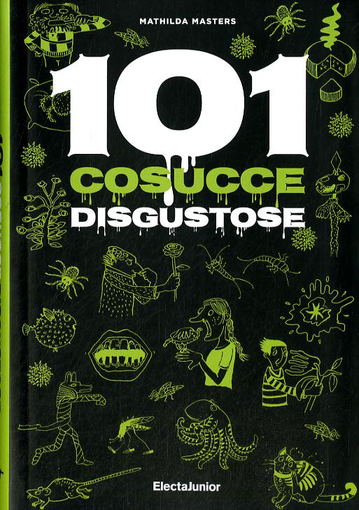 101 cosucce disgustose