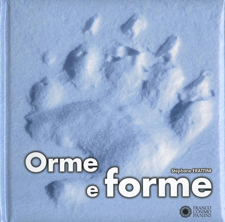 Orme e forme. Ediz. illustrata
