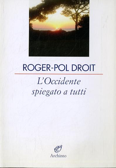 Occidente spiegato a tutti quanti