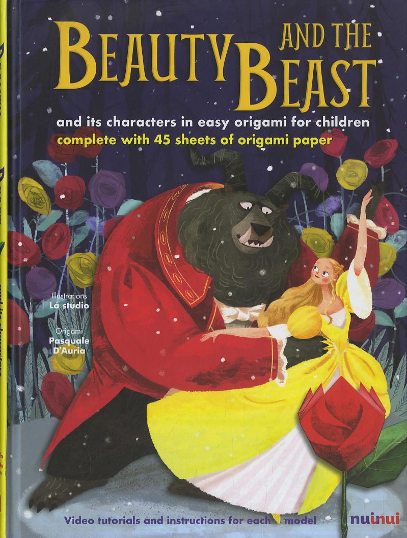Beauty and the Beast and its charachters in easy origami for children. Ediz. a colori. Con espansione online. Con gadget