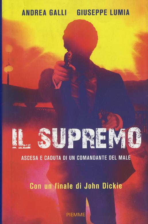 Supremo. Ascesa e caduta di un comandante del male