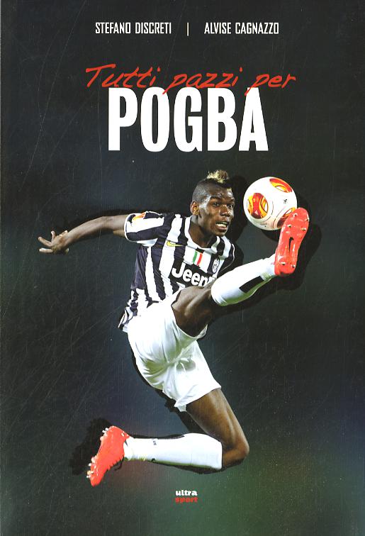 Tutti pazzi per Pogba