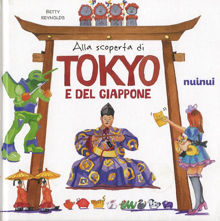 Alla scoperta di Tokyo e del Giappone. Il fascino e i misteri del Giappone
