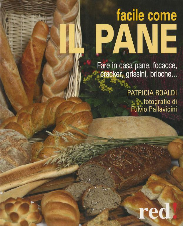 Facile come il pane. Ediz. illustrata