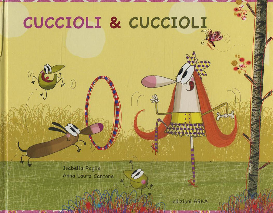 Cuccioli & cuccioli. Ediz. illustrata