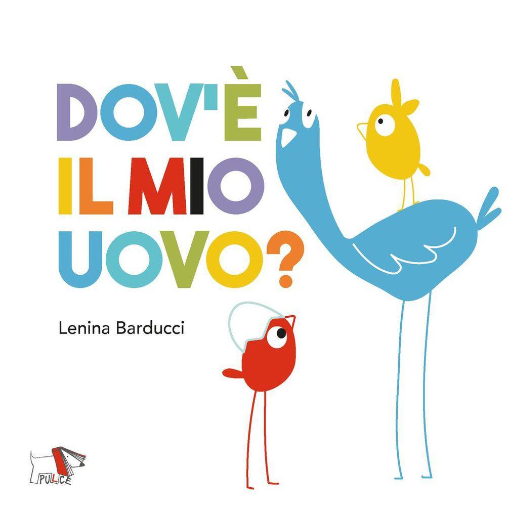 Dov e  il mio uovo? Ediz. a colori
