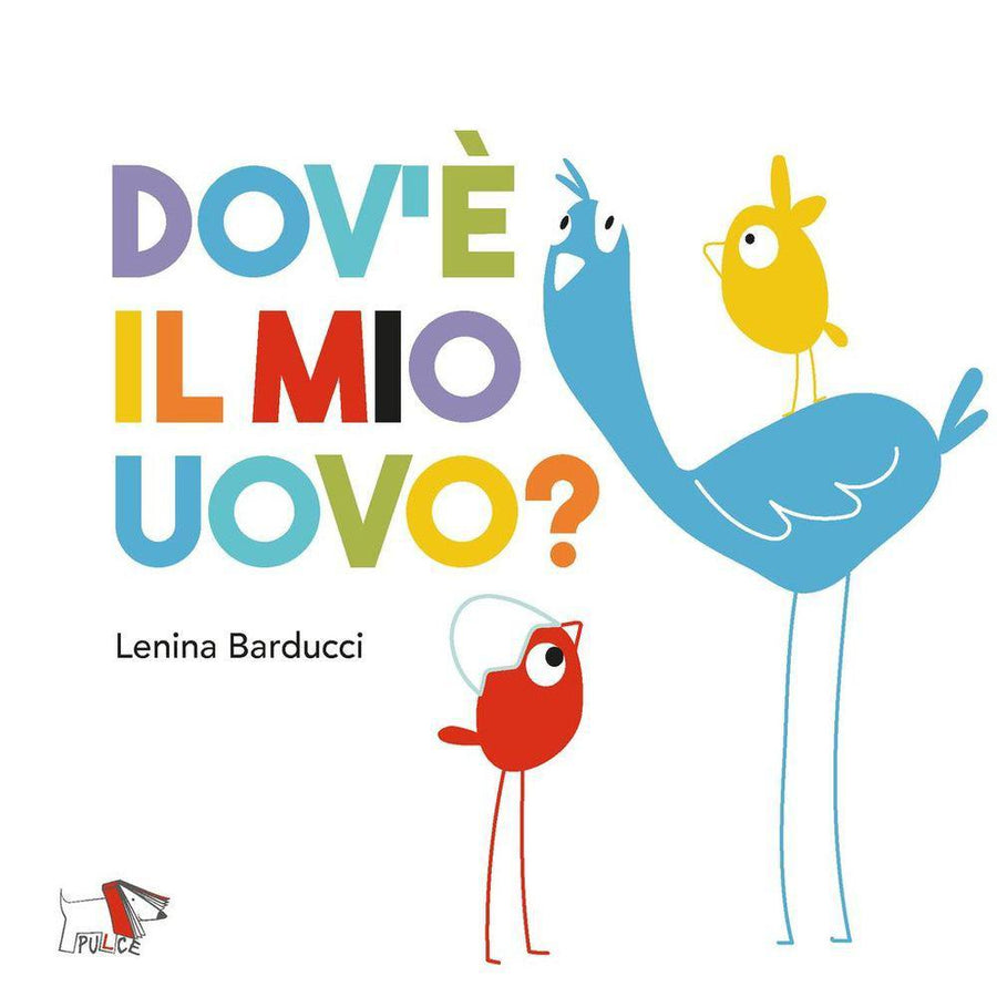 Dov e  il mio uovo? Ediz. a colori