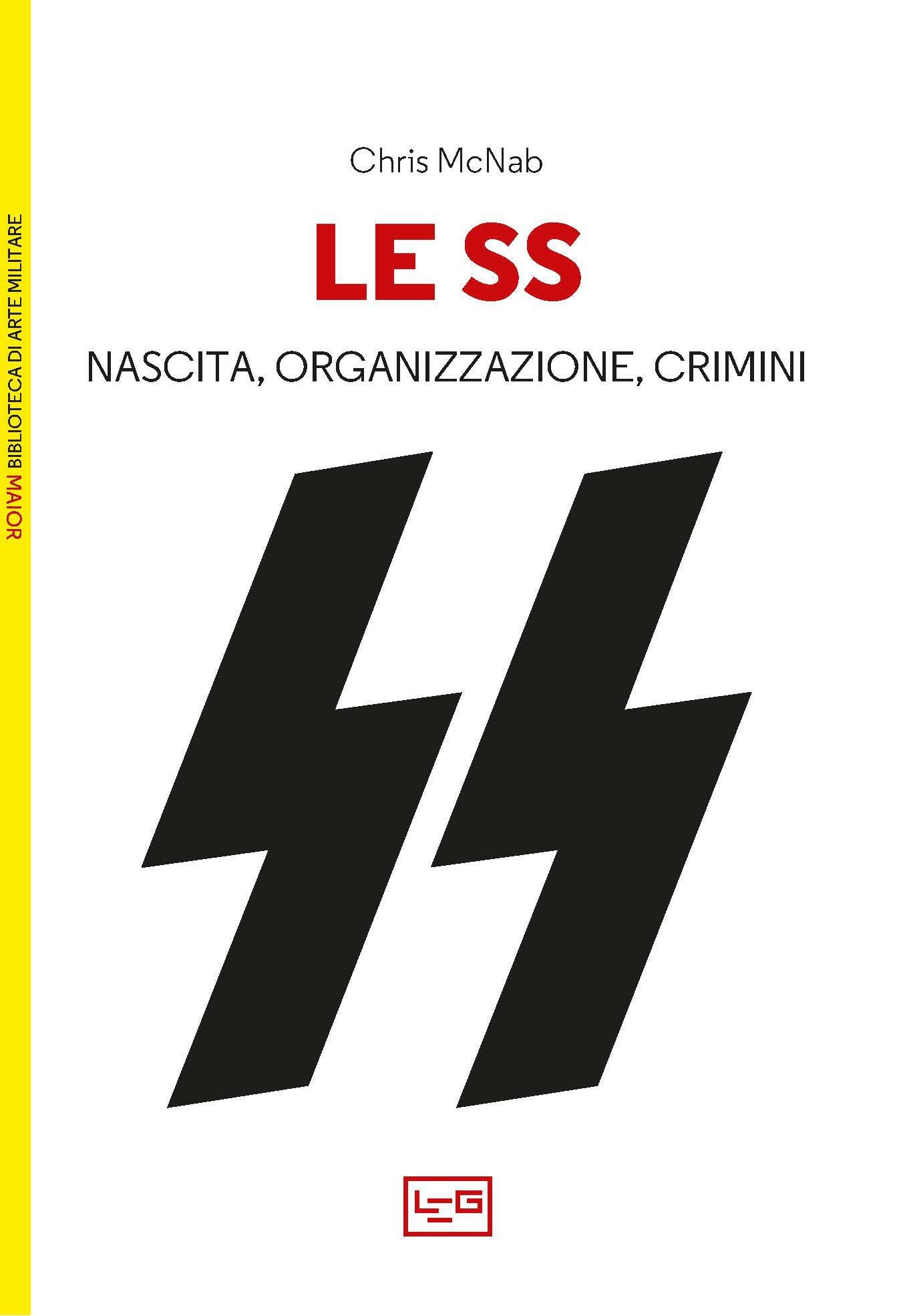 SS. Nascita, organizzazione e crimini