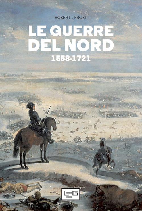 Guerre del Nord 1558-1721