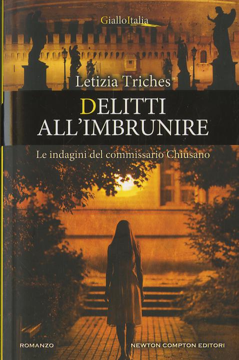 Delitti all imbrunire. Le indagini del commissario Chiusano