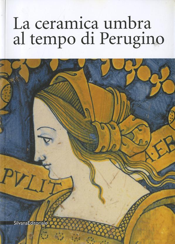 Ceramica umbra al tempo di Perugino