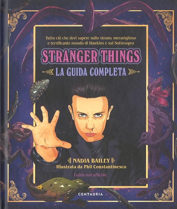 Stranger Things. La guida completa