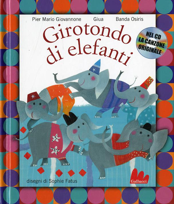 Girotondo di elefanti. Con CD Audio