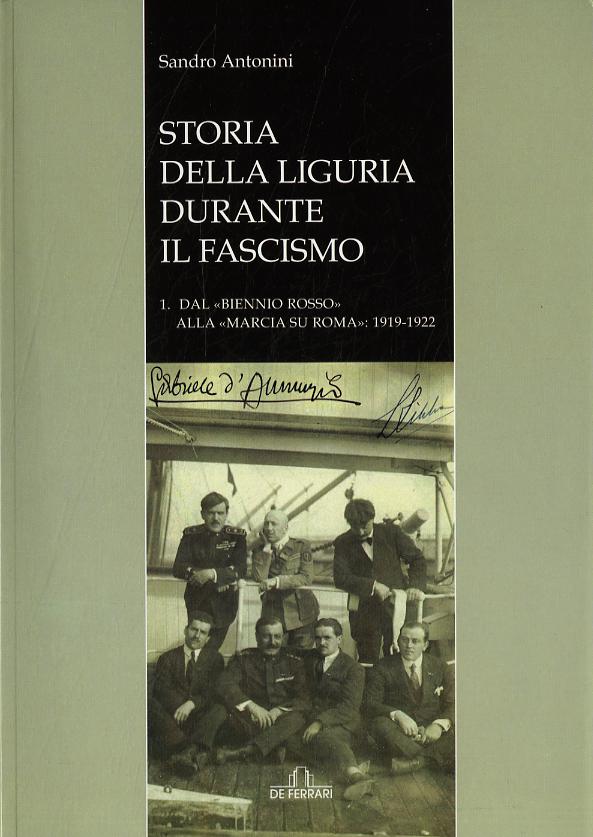 Storia della Liguria durante il fascismo. Dal «biennio rosso» alla «marcia su Roma» (1919-1922)