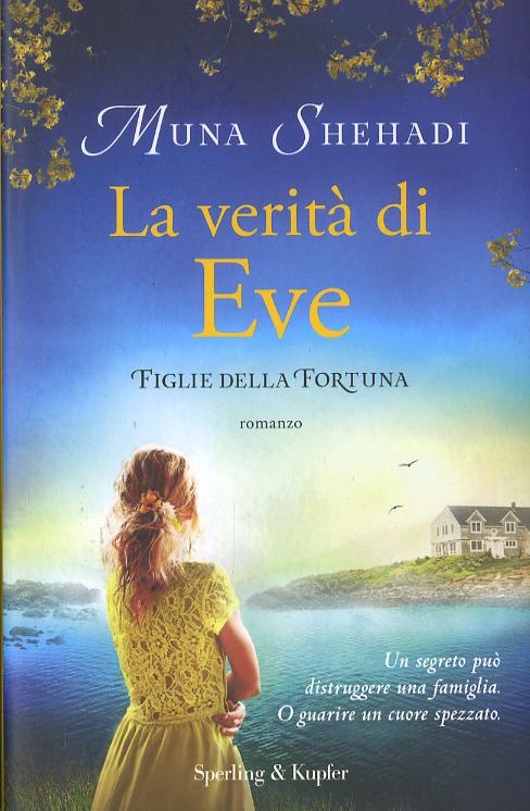 Verita  di Eve. Figlie della fortuna