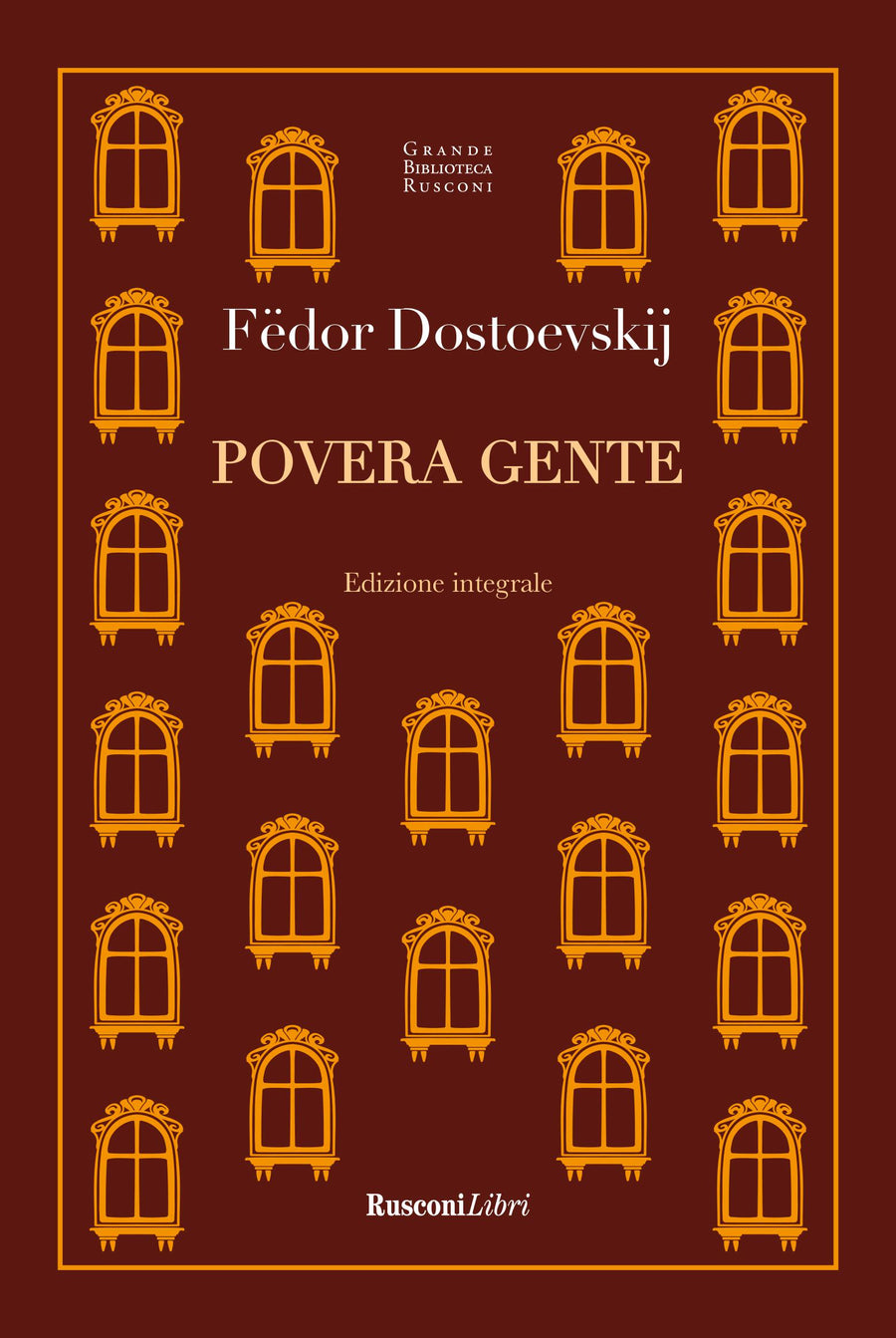 Povera gente. Ediz. integrale