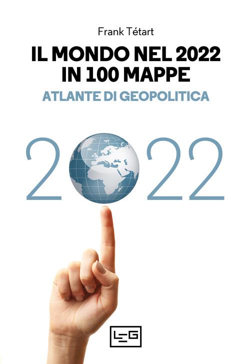 Mondo Nel 2022 In 100 Mappe V.E.