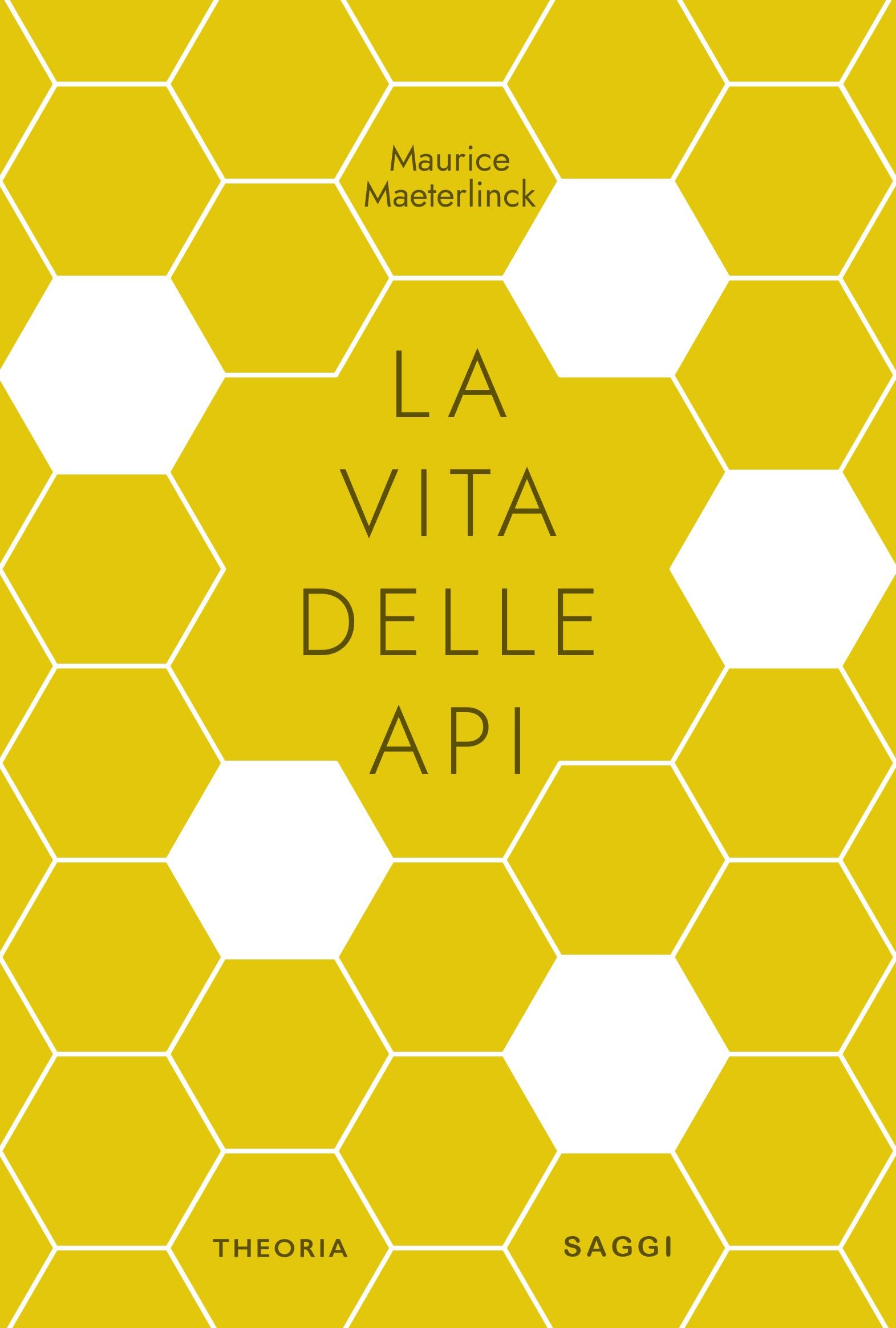 Vita delle api. Ediz. integrale