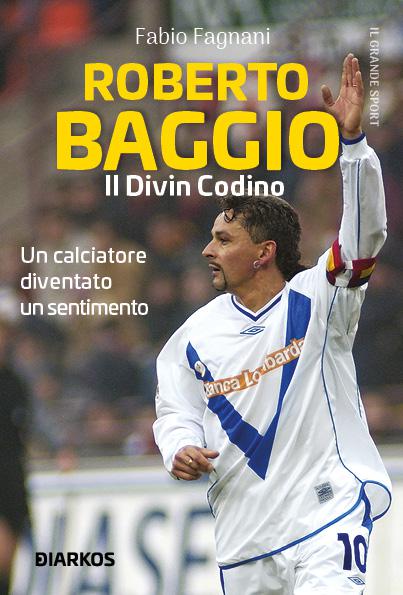 Roberto Baggio, Il Divin Codino V.E