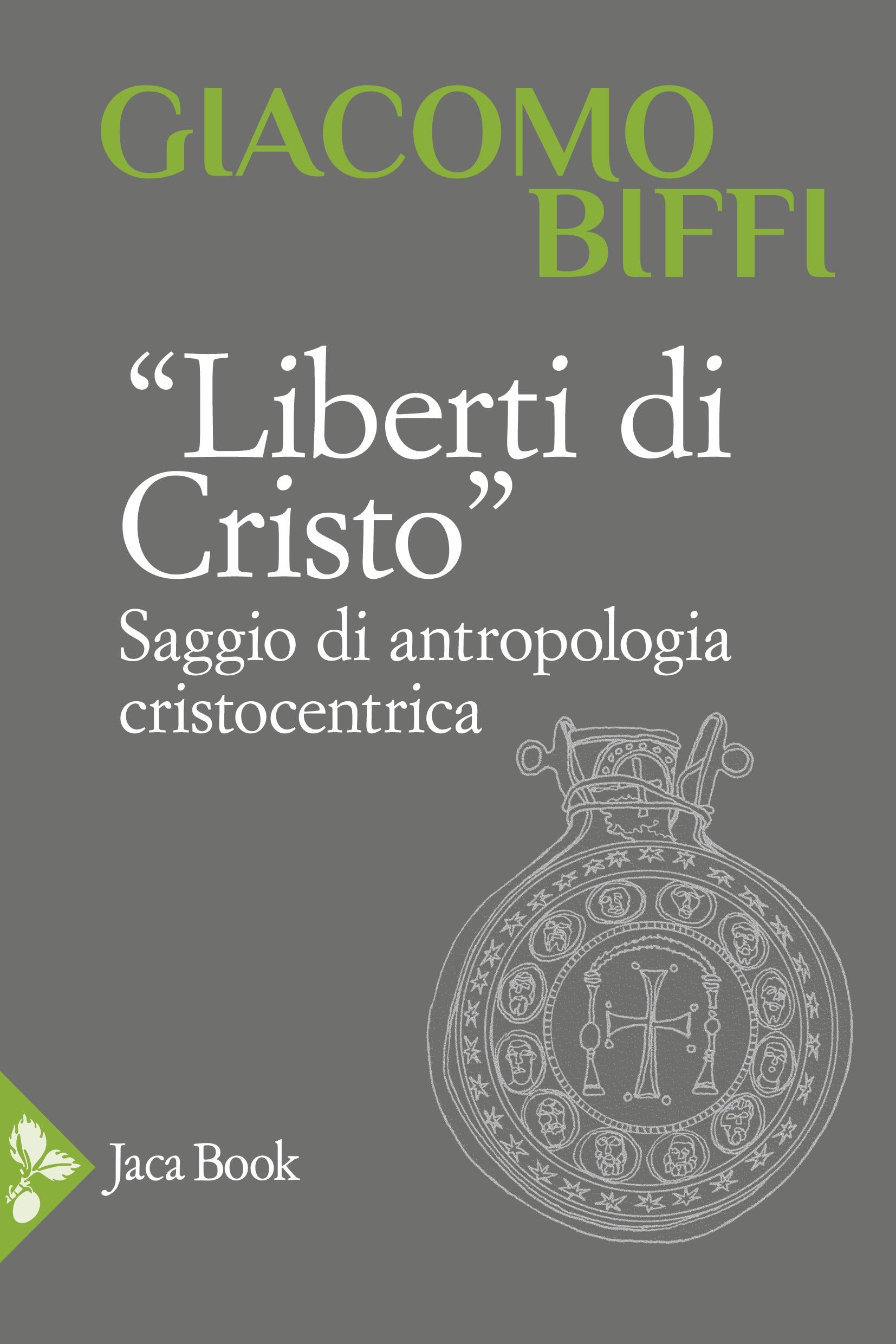 Liberti di Cristo. Saggio di antropologia cristocentrica
