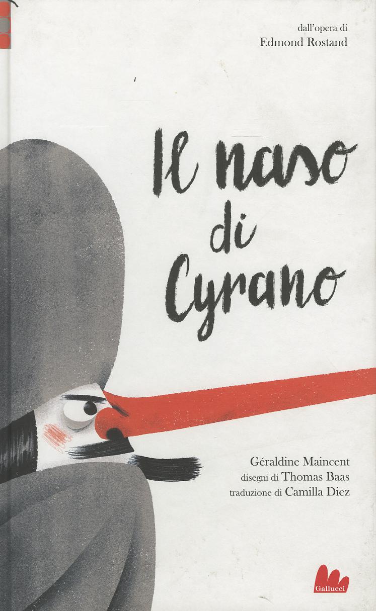 Naso di Cyrano da Edmond Rostand. Ediz. a colori
