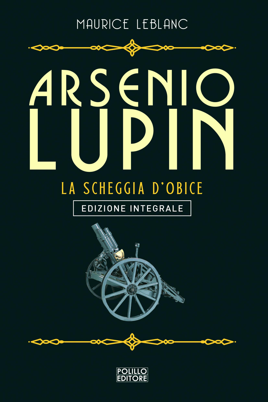 Arsenio Lupin. La scheggia d obice