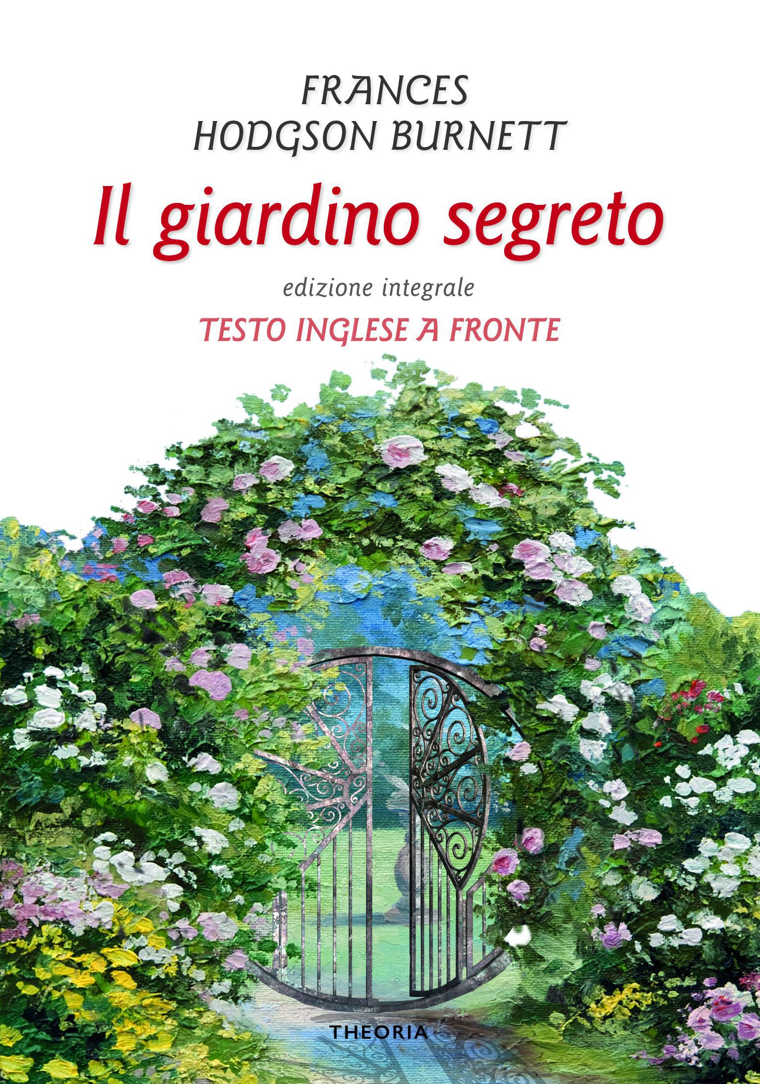 Giardino segreto. Testo inglese a fronte