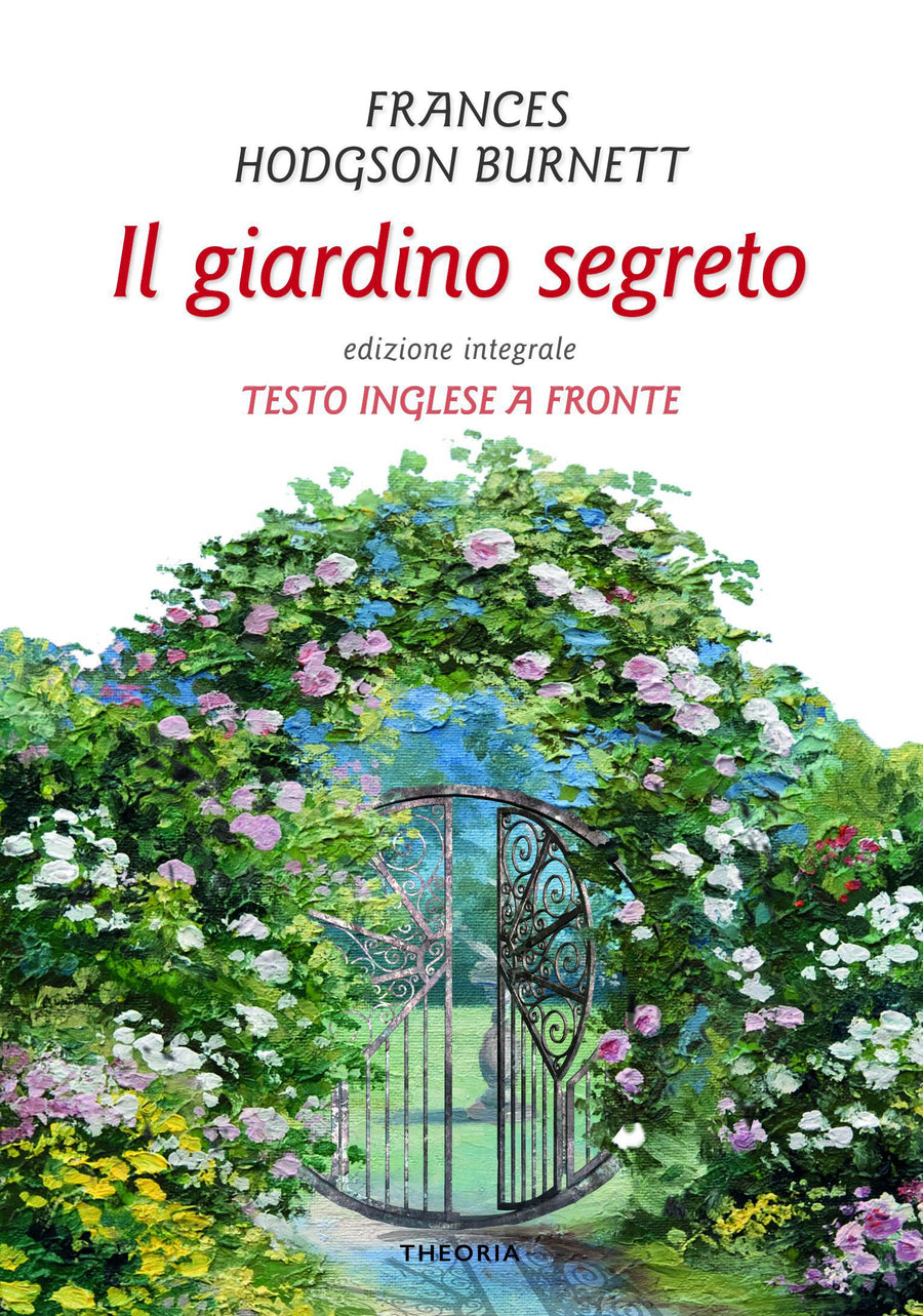 Giardino segreto. Testo inglese a fronte
