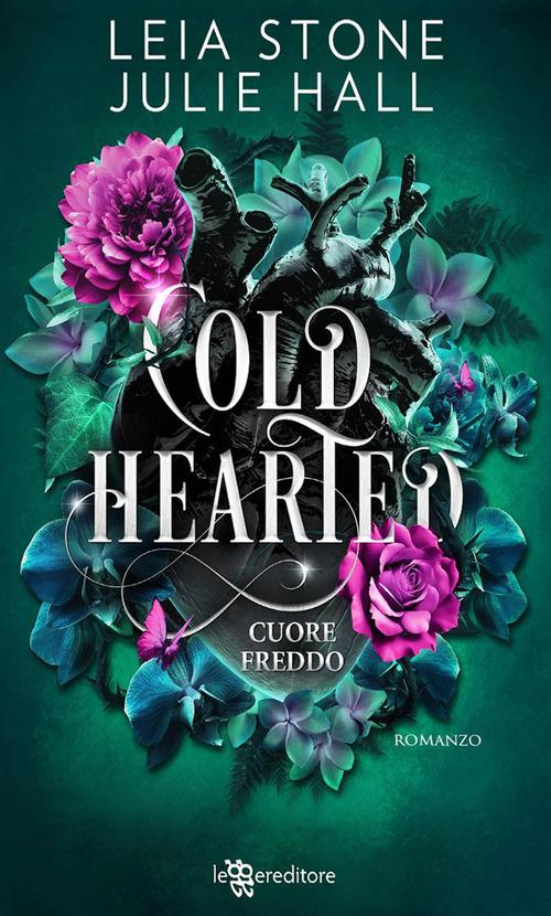 Cold hearted. Cuore freddo. Cursed fae. Con Segnalibro