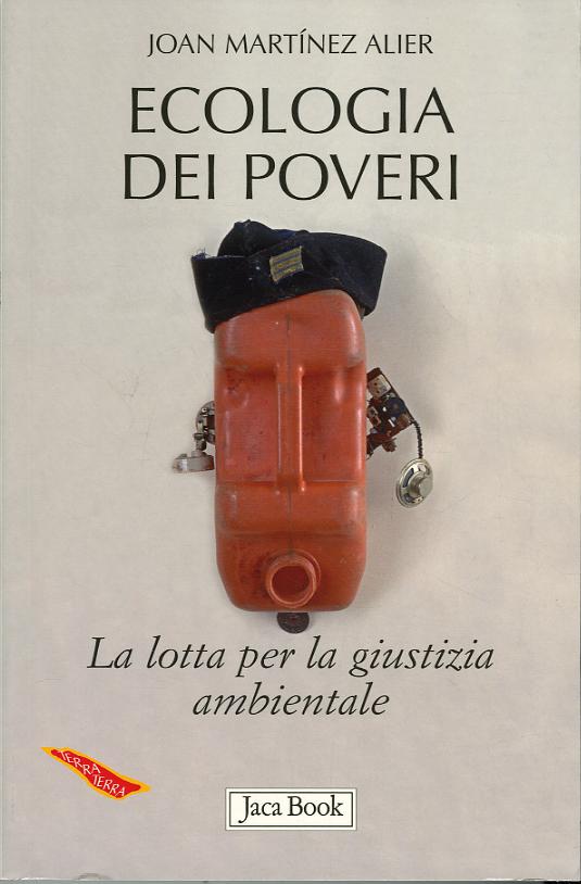 Ecologia Dei Poveri. La Lotta Per L