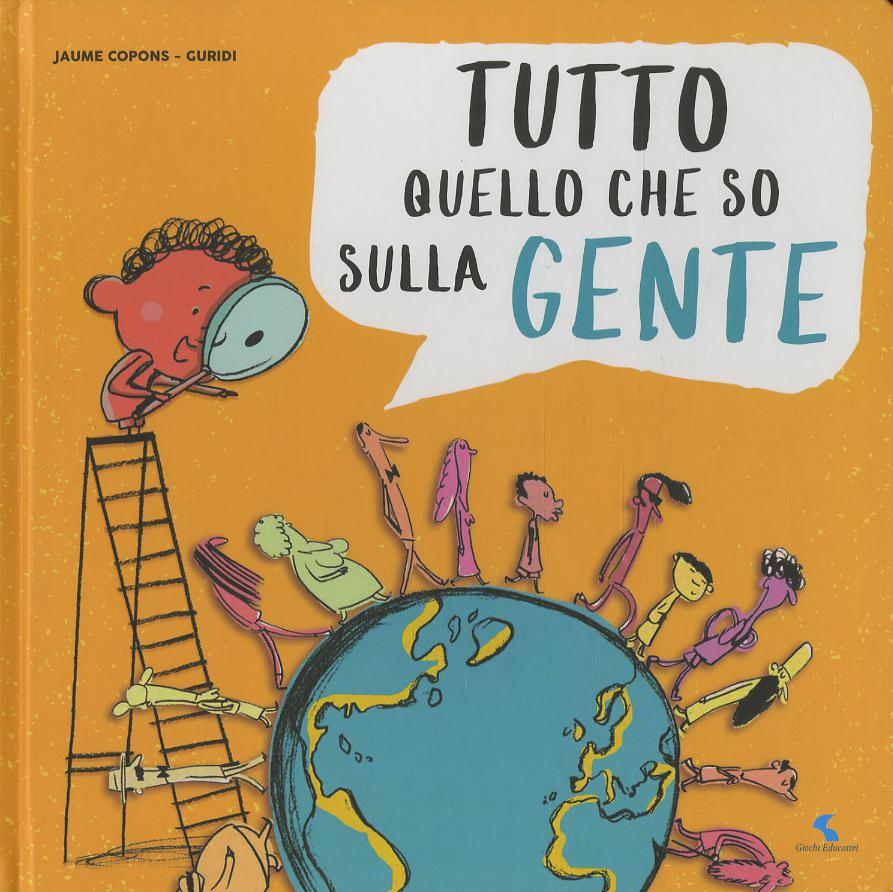 Tutto quello che so sulla gente. Ediz. a colori