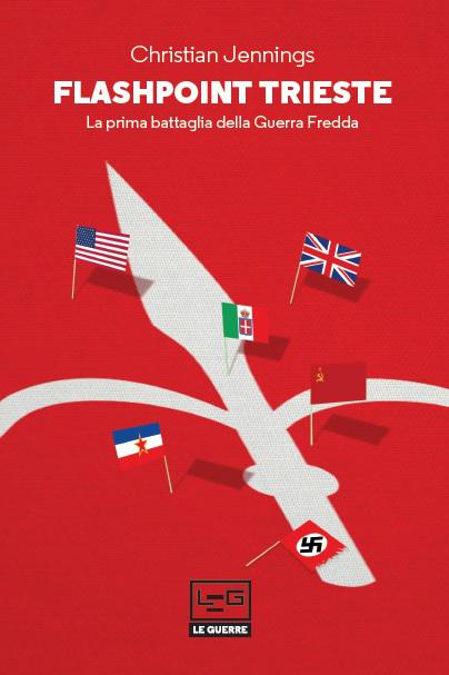 Flashpoint Trieste. La Prima V.E. B