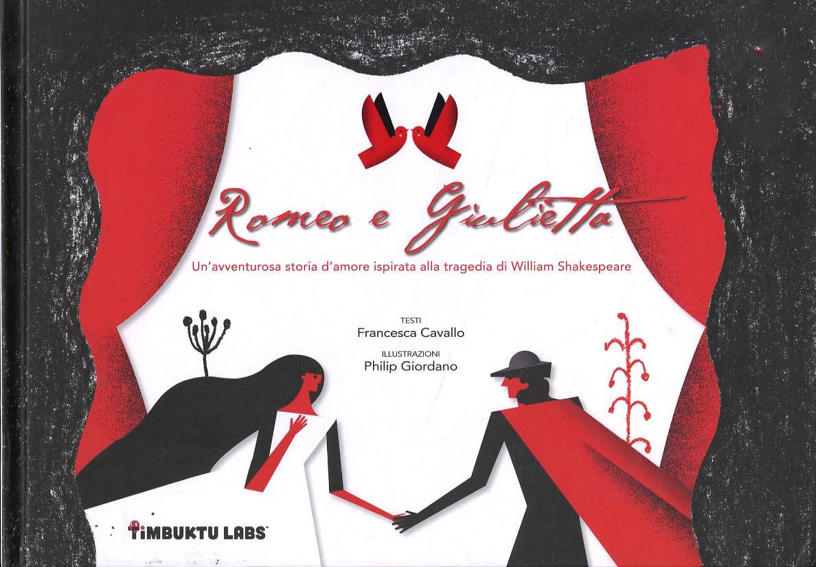 Romeo e Giulietta. Un avventurosa storia d amore ispirata alla tragedia di William Shakespeare. Ediz. illustrata. Con e-book