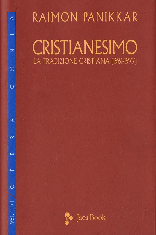 Cristianesimo. La tradizione cristiana (1961-1977)