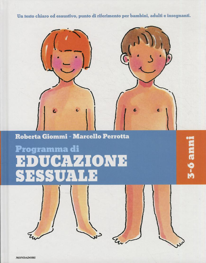 Maschi e femmine, il mio corpo, io e il mondo, come sono nato. Programma di educazione sessuale. 3-6 anni