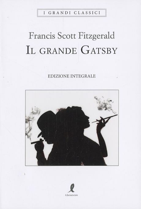Grande Gatsby. Ediz. integrale