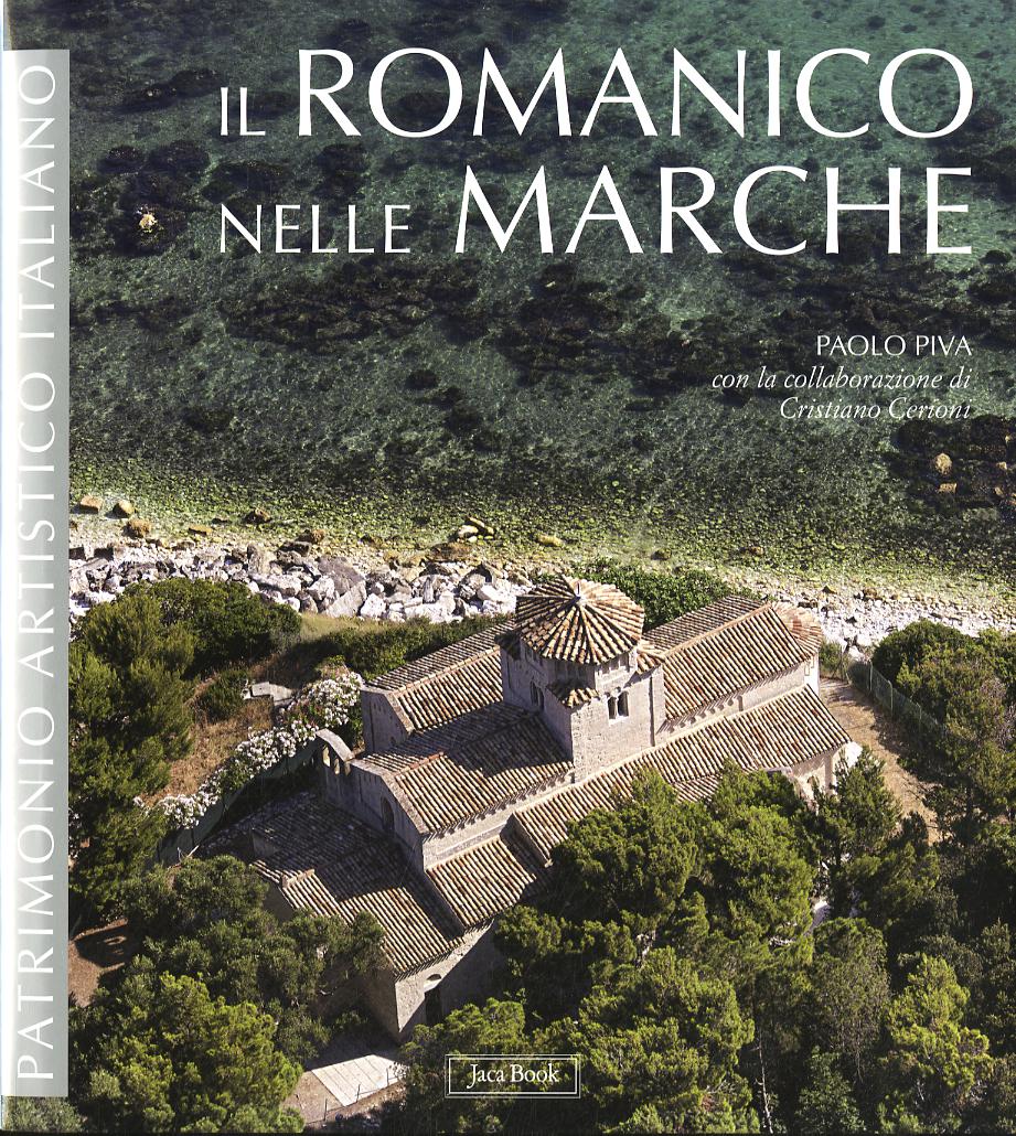 Romanico nelle Marche. Ediz. illustrata