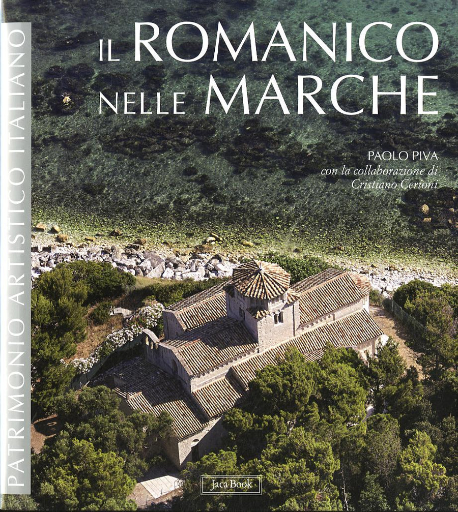 Romanico Nelle Marche. Ediz. Illust