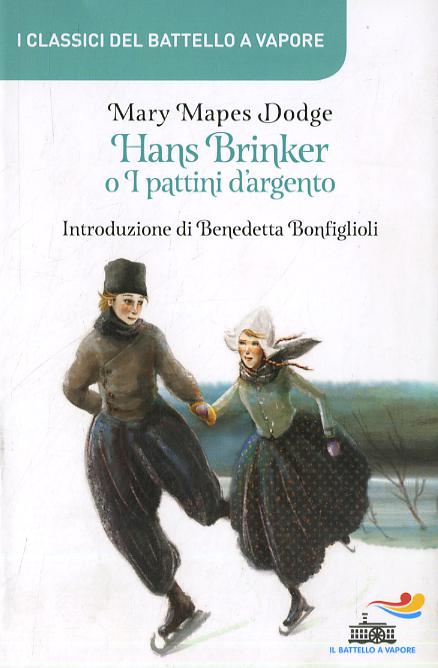 Hans Brinker o I pattini d argento