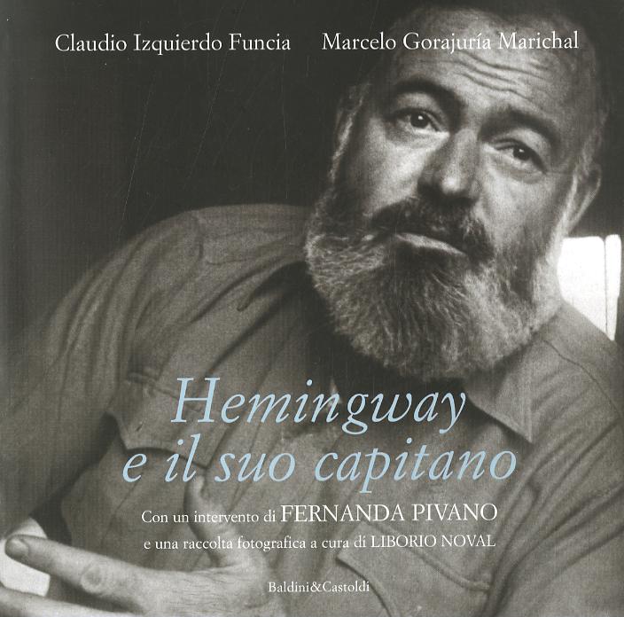 Hemingway e il suo capitano