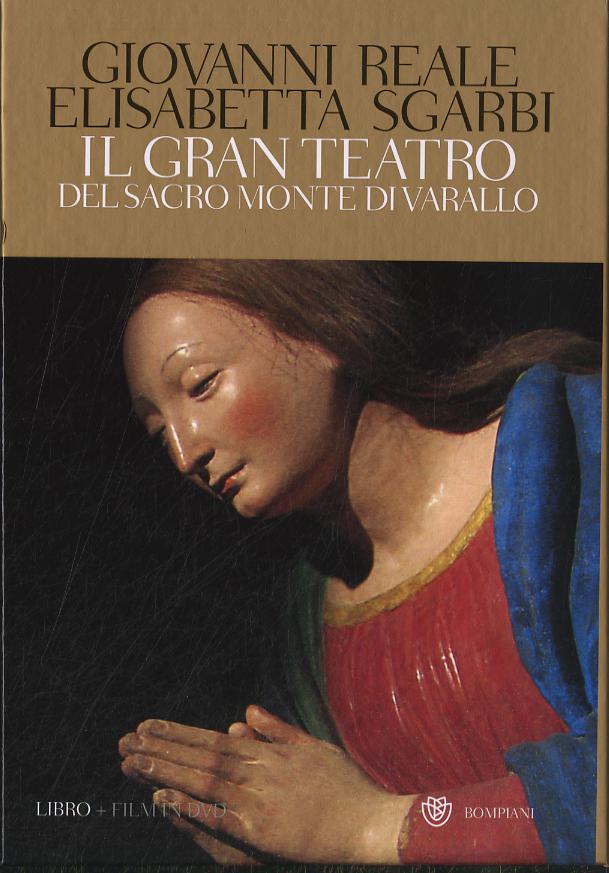 Gran teatro Sacro Monte di Varallo. Ediz. illustrata. Con DVD